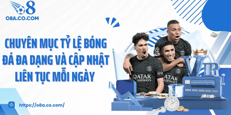 Chuyên mục tỷ lệ bóng đá đa dạng và cập nhật liên tục mỗi ngày 
